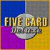 Mais informações sobre o jogo Five Card Deluxe