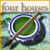 Mais informações sobre o jogo Four Houses