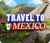 Jogo Travel To Mexico