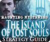 Jogo Haunting Mysteries - Island of Lost Souls Strategy Guide