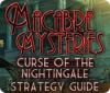 Jogo Macabre Mysteries: Curse of the Nightingale Strategy Guide