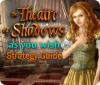 Jogo The Theatre of Shadows: As You Wish Strategy Guide